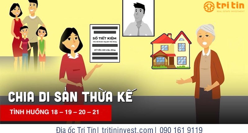 CHIA DI SẢN TRONG NHỮNG TRƯỜNG HỢP PHỨC TẠP: TÌNH HUỐNG 18 – 19 – 20 – 21