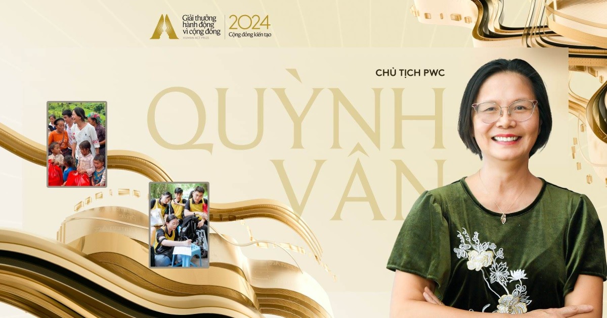 Chủ tịch PwC Đinh Thị Quỳnh Vân kể chuyện hoạt động cộng đồng ở doanh nghiệp Big4 và những nỗ lực lan tỏa những điều tốt đẹp
