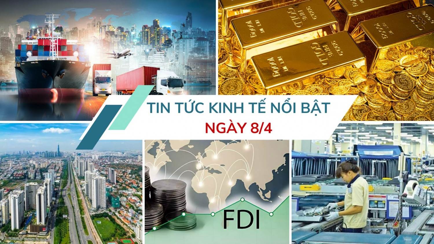 Tin tức kinh tế ngày 8/4: Việt Nam thuộc nhóm tăng trưởng kinh tế cao nhất thế giới